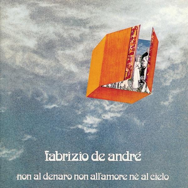Fabrizio de Andre - Non al denaro non all'amore ne al cielo